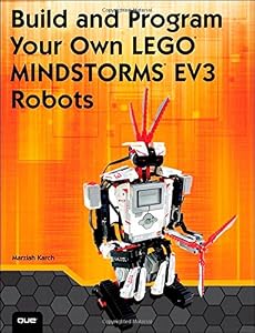 Build and Program Your Own LEGO Mindstorms EV3 Robots