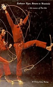 Embrace Tiger, Return to Mountain: The Essence of Tai Chi by Alan Watts