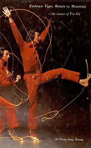 Embrace Tiger, Return to Mountain: The Essence of Tai Chi by Alan Watts