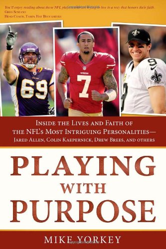 PLAYING WITH PURPOSE: FOOTBALL by Mike Yorkey