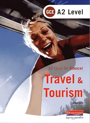 Edexcel A2 GCE Travel and Tourism