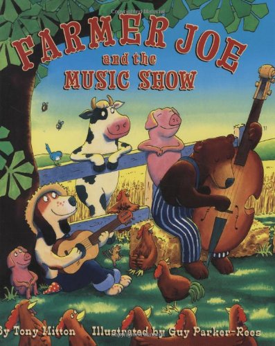 Farmer Joe And The Music Show by Tony Mitton