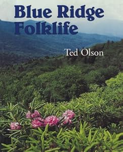 Blue Ridge Folklife (Folklife in the South Series) by Ted Olson
