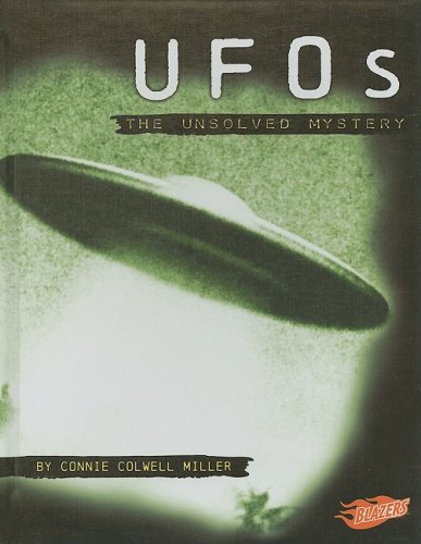 UFOs: The Unsolved Mystery by Connie Colwell Miller