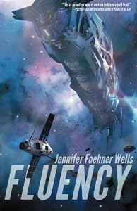 Fluency by Jennifer Foehner Wells