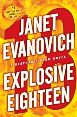 Explosive Eighteen: A Stephanie Plum Novel