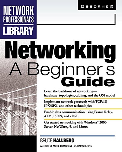Networking: A Beginner's Guide (Network Professional's Library) by Bruce Hallberg