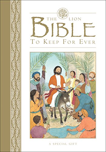 The Lion Bible to Keep for Ever by Lois Rock  ,