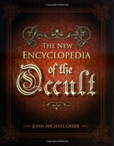 The New Encyclopedia of the Occult by John Michael Greer