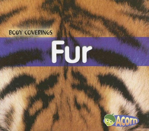 Fur (Body Coverings) by Cassie Mayer