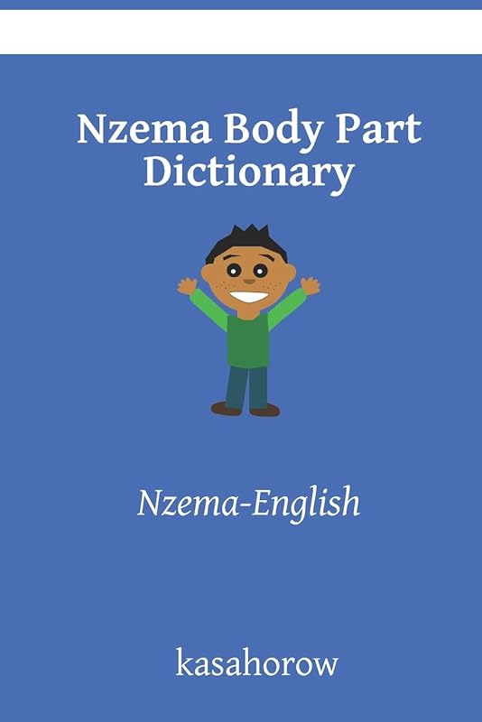 Nzema Body Part Dictionary: Nzema-English by kasahorow