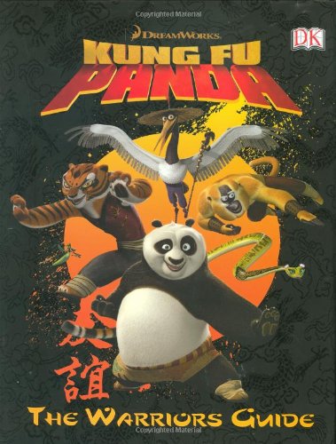 Kung Fu Panda: The Warrior's Guide by DK Publishing