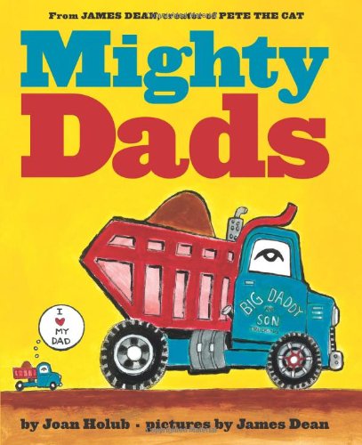 Mighty Dads by Joan Holub