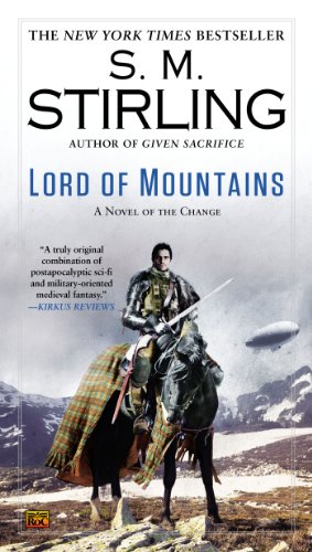 Lord of Mountains: A Novel of the Change by S. M. Stirling