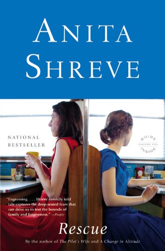 Rescue: A Novel by Anita Shreve