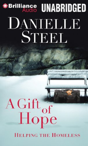 A Gift of Hope: Helping the Homeless by Danielle Steel