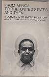 From Africa to the United States and Then. . .