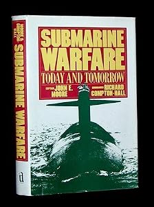 Submarine warfare: Today and tomorrow