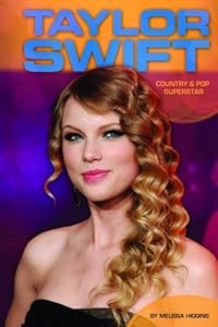Taylor Swift: Country &amp; Pop Superstar