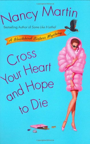 Cross Your Heart and Hope to Die by Nancy Martin