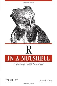 R in a Nutshell: A Desktop Quick Reference