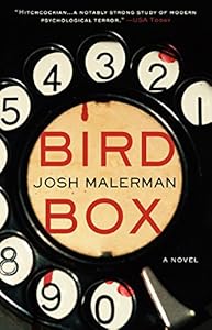 Bird Box: A Novel by Josh Malerman