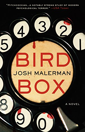 Bird Box: A Novel by Josh Malerman