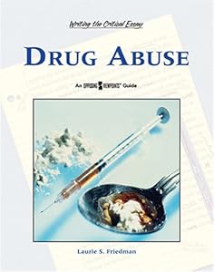 Drug Abuse (Writing the Critical Essay)