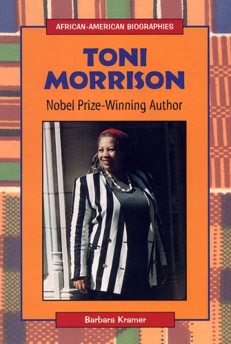 Toni Morrison: Nobel Prize-Winning Author (African-American Biographies (Enslow)) by Barbara Kramer