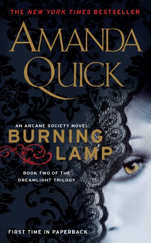 Burning Lamp: Book Two in the Dreamlight Trilogy by Amanda Quick