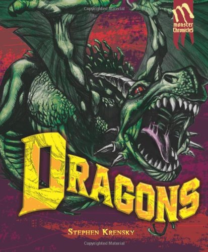 Dragons (Monster Chronicles) by Stephen Krensky