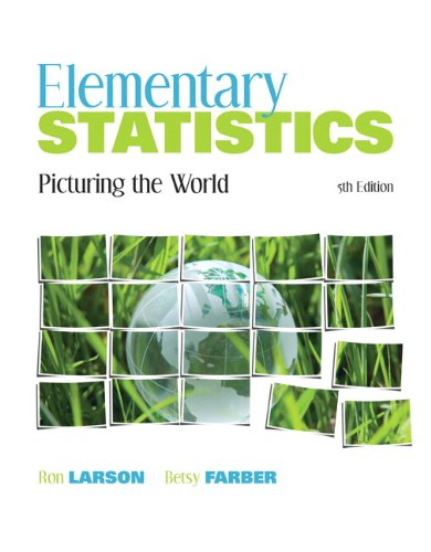 Elementary Statistics: Picturing the World by Ron Larson