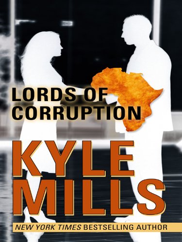 Lords of Corruption by Kyle Mills