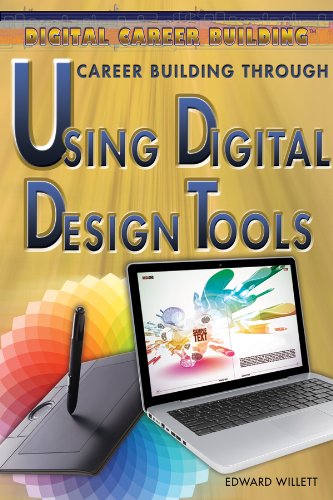 Career Building Through Using Digital Design Tools by Edward Willett