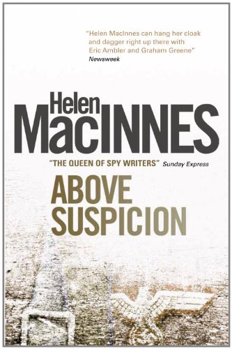 Above Suspicion by Helen Macinnes