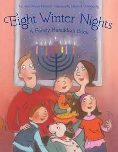 Eight Winter Nights: A Family Hanukkah Book