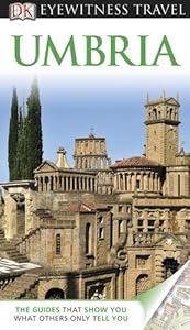 DK Eyewitness Travel Guide: Umbria