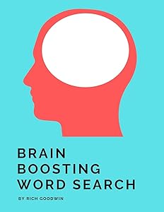 Brain Boosting Word Search: For Dementia and Memory Loss by Rich Goodwin