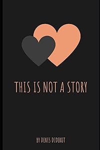 This is not a story by Mr Denis Diderot