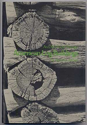 American Log Buildings: An Old World Heritage by Terry G. Jordan-Bychkov