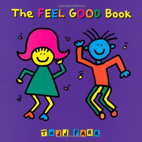 The Feel Good Book by Todd Parr