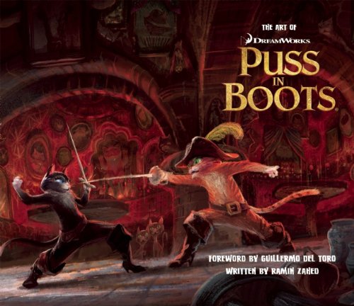 The Art of DreamWorks Puss in Boots by Ramin Zahed