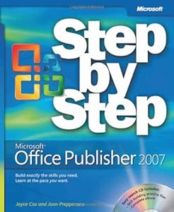 Microsoft® Office Publisher 2007 Step by Step (Step by Step (Microsoft))