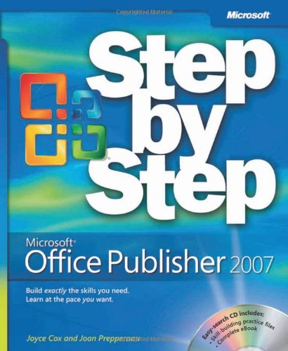 Microsoft® Office Publisher 2007 Step by Step (Step by Step (Microsoft)) by Joyce Cox