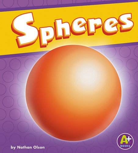 Spheres (3-D Shapes (A+)) by Nathan