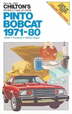 Chilton's Repair and Tune-Up Guide, Pinto, Bobcat, 1971-80: Sedan, Runabout, Station Wagon (Chilton's Repair Manual)
