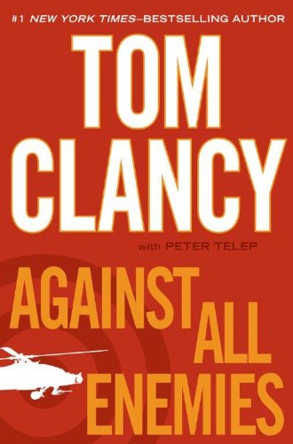 Against All Enemies by Tom Clancy
