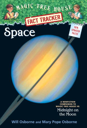 Magic Tree House Fact Tracker #6: Space: A Nonfiction Companion to Magic Tree House #8: Midnight on the Moon (A Stepping Stone Book(TM)) by Mary Pope Osborne