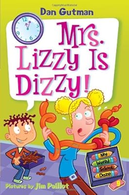My Weird School Daze #9: Mrs. Lizzy Is Dizzy!