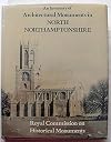 An Inventory of Architectural Monuments in North Northamptonshire